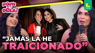 Evelyn Vela confiesa que se arrepiente de su amistad con Melissa Klug | Ponte En la Cola