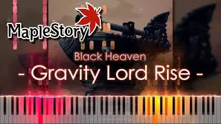 🍍Gravity Lord Rise - Black Heaven - [Maplestory] - Synthesia Piano Tutorial🥥