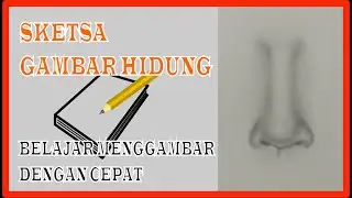 TUTORIAL MENGGAMBAR HIDUNG DENGAN PENSIL | HOW TO DRAW NOSE FOR BEGINER