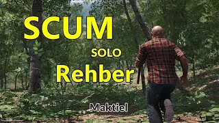 SCUM Türkçe - Rehber