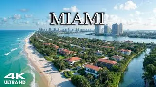 MIAMI 4K | Explore Tropical Escapes, Modern Architecture & Vibrant Cityscapes
