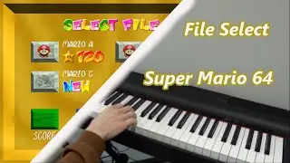File Select Theme - Super Mario 64 [Piano Cover]