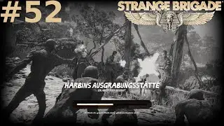 Harbins Ausgrabungsst&auml;tte Extrem Kampagne | Let's Play Strange Brigade #52