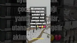 KIŞI sevmem ben. Damı akan evler, ayakkabısı delik &ccedil;ocuklar gelir aklıma.  #karyağıyor #&ccedil;ocuklar