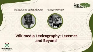 Wiki Indaba 2023 - Wikimedia Lexicography - Lexemes and Beyond