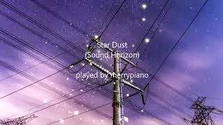 StarDust - Sound Horizon [Piano ピアノ]
