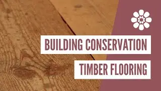 Building Conservation | Timber Flooring