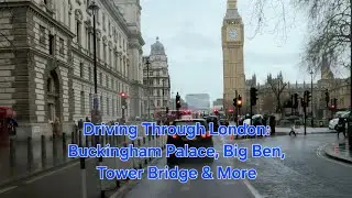 Driving Past London&rsquo;s Iconic Sights: Buckingham Palace to Tower Bridge | Driving around London | 4K