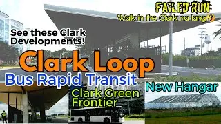 Clark Loop Bus Rapid Transit Stations, New Hangar & Clark Green Frontier | Walk in the Clark Part 2