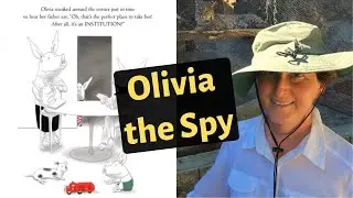 Storytime with Susan: Olivia the Spy