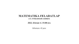 6 osztályos matek felvételi 2022. február 4. 1 - 5. feladat