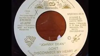 Johnny Dean - Don't Disconnect My Heart