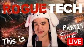 Roguetech - We Actually Salvaged Railgun Ammo! [Part 29][LIVE] 🔴