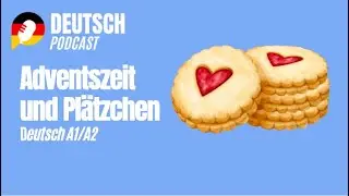 Erweitere Deinen Wortschatz! Adventszeit und Plätzchen (A1/A2)