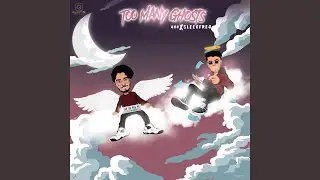 Too Many Ghosts