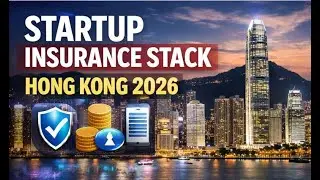 The Startup Insurance Stack in Hong Kong for 2026 | CCW Global