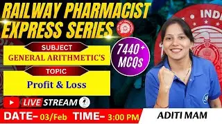 RAILWAY PHARMACIST EXPRESS SERIES 7440+MCQs | CLASS-73 | General arithmetics- Profit and Loss