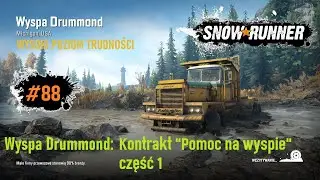 SnowRunner Michigan #88 - Wyspa Drummond: Kontrakt 