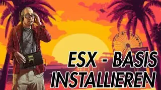 ESX FRAMEWORK INSTALLIEREN 1.1🔥 [FiveM][GERMAN]