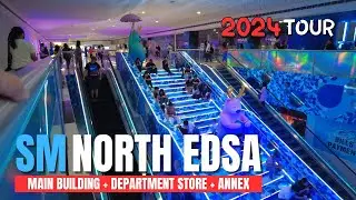 [4K] SM NORTH EDSA 2024 MALL TOUR (MAIN BLDG, DEPARTMENT STORE, THE ANNEX)