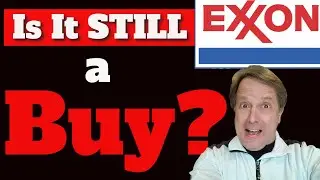 Is Exxon Mobil Stock STILL A Buy? Did The Proxy Battle Change Anything?