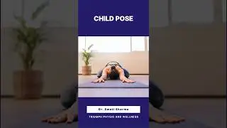 CHILD POSE #childpose #pelvis #spine #stretching #physiotherapy #lowerback #bloodcirculation #health