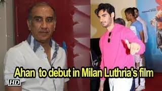 Suneil Shetty's son Ahan  to debut in Milan Luthria's film