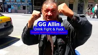 GG Allin - Drink, Fight and Fuck (karaoke version by Dmitry Diamond)
