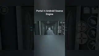 Portal in Android Source Engine #android #sourceengine #portal #games #test #port #valve #gamepiay