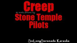 Stone Temple Pilots - Creep (Karaoke Version)