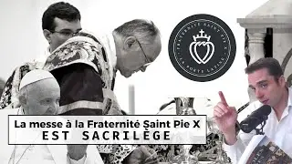 🎙Adrien Abauzit | La messe &agrave; la Fraternit&eacute; Saint Pie X est sacril&egrave;ge