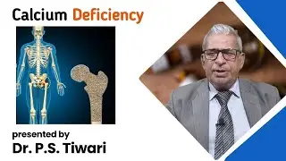Calcium Deficiency: Causes, Symptoms & #homeopathy Treatment -- Dr P S Tiwari