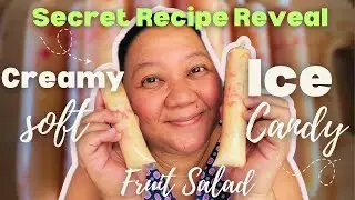 SECRET TO A SOFT AND CREAMY FRUIT SALAD ICE CANDY | CREAMDY ICE CANDY