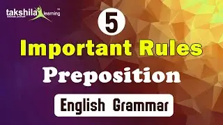 [ Prepositions : 5 Amazing Rules - preposition in English grammar | For all Competitive Exams ]