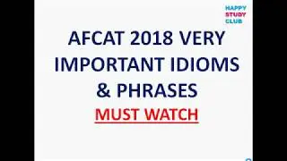 AFCAT Exam  2018  English Questions with Answers IDIOMS AND PHRASES | PART 3