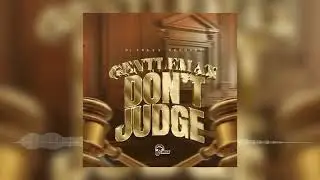 GENTLEMAN - DON'T JUDGE