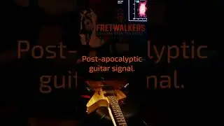 Post-apocalyptic guitar signal. Fretwalkers  #fretwalkers #guitar #signal3