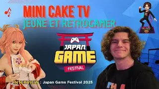 The Mini Cake TV : &ecirc;tre jeune et fan de r&eacute;trogaming, c'est possible ! (ITW Japan Game Festival)