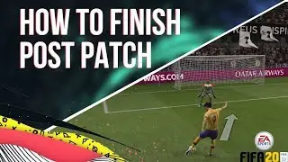 HOW TO FINISH IN FIFA 20 POST PATCH! FIFA 20 Ultimate Team