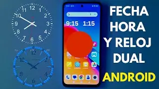 &iquest;C&oacute;mo cambiar la fecha, hora, zona horaria y habilitar el Reloj Dual en un tel&eacute;fono Android ?