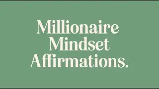 Millionaire Mindset Affirmations | Abundance Affirmations | Kinder Records