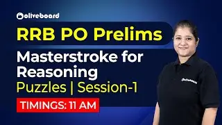 RRB PO Prelims | Masterstroke For Reasoning: Puzzles- Session 1 | Nikita Ma'am
