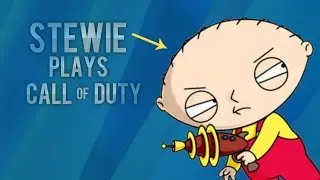 Stewie Griffin Plays Call of Duty!