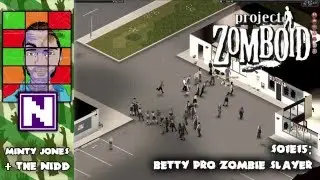 Project Zomboid Multiplayer S01E016: Betty Pro Zombie Slayer