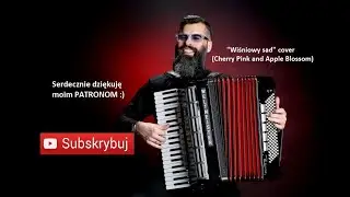 WIŚNIOWY SAD | CHERRY PINK AND APPLE BLOSSOM | COVER | AKORDEON | BOSSMusicLomza