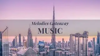 Amazing music | Study Better | musique pour &eacute;tudier | Musique relaxante -- Melodies Gateaway