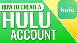 How To Create A Hulu Account