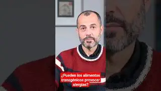 &iquest;Pueden los alimentos transg&eacute;nicos provocar alergias? #ciencia ##AntonioProfe