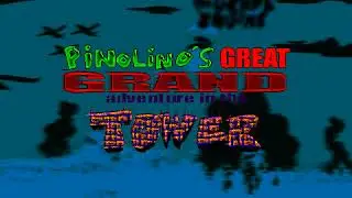 Pinolino's Great Grand Adventure in the Tower OST - Its Time to Take a Pizzer (PNW)