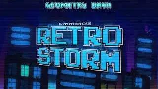 GD - Retro Storm by @GenaMorphosis (Insane rate)